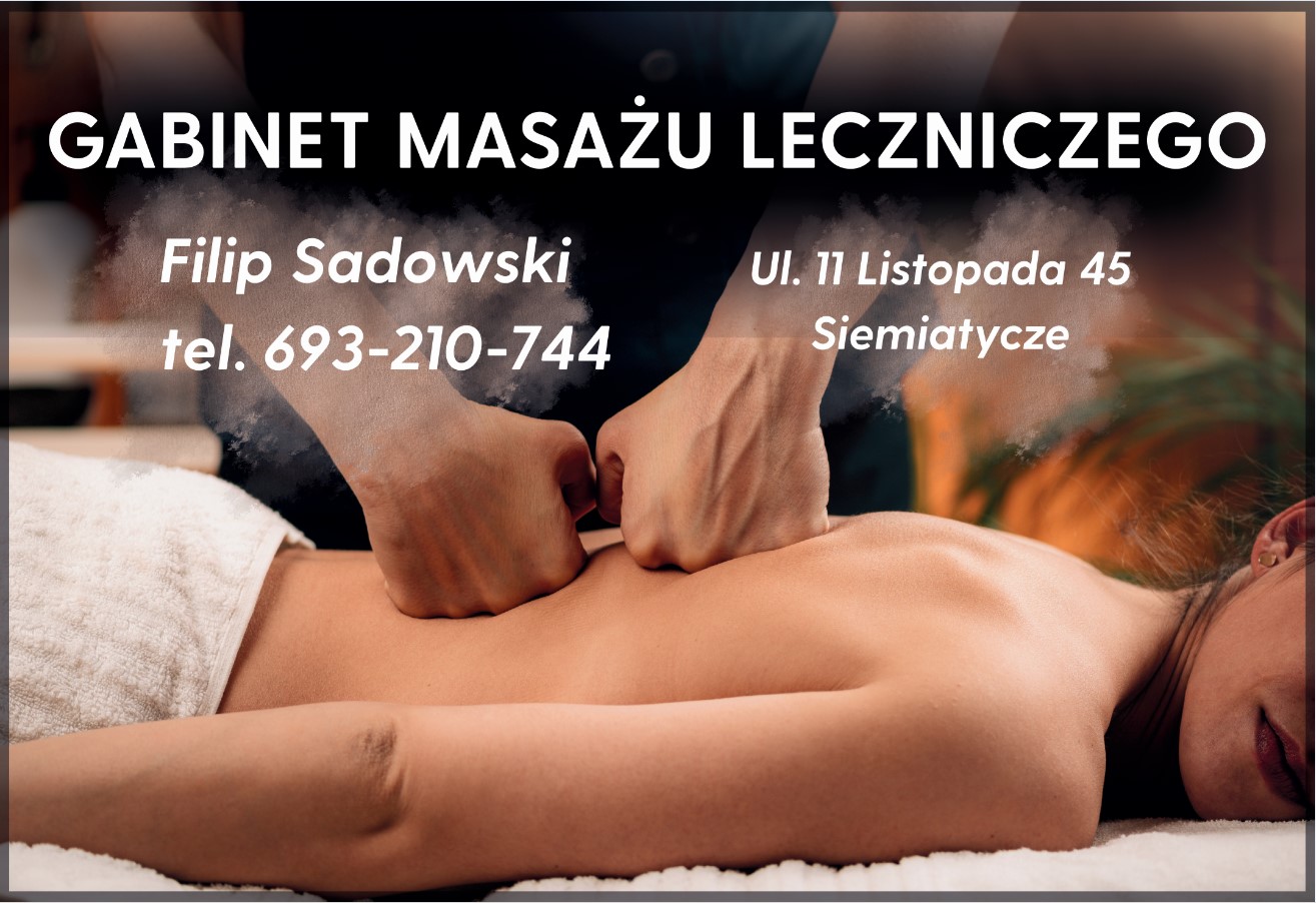 Gabinet Masażu Leczniczego Filip Sadowski - gabinet masażu SIEMIATYCZE gabinet masażu SIEMIATYCZE